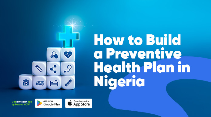 HOW TO BUILD A PREVENTIVE HEALTHCARE IN NIGERIA
